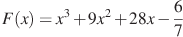 F(x)=x^3+9x^2+28x-frac{6}{7}